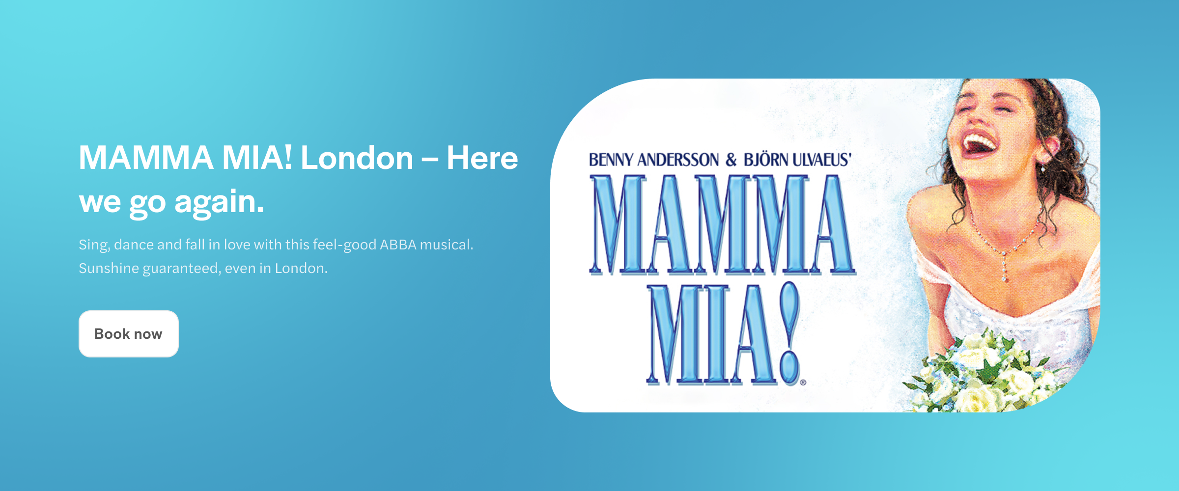 Mamma Mia musical promotion for West End in London.